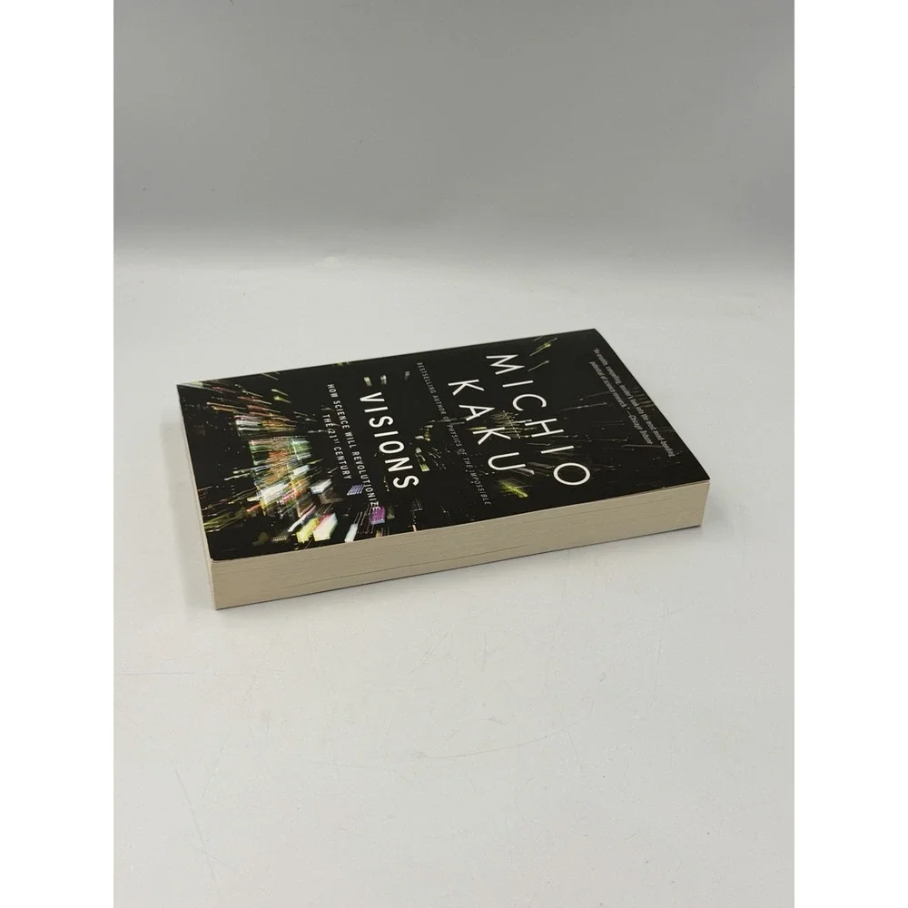 Michio Kaku Visions How Science Will Revolutionize the 21st Century Paperback